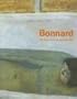 Pierre Bonnard: The Work of Art, Suspending Time