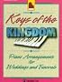 Keys of the Kingdom: Piano Arrangements for Weddings and Funerals