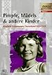 Kindheit in Deutschland 1933-1939, Tl.1, Pimpfe, M�dels & andere Kinder