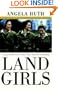 Land Girls: A Spirited Novel of Love and Friendship