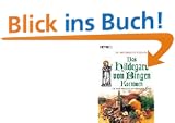Das Hildegard-von-Bingen - Kochbuch. Die besten Rezepte der Hildegard-K�che.