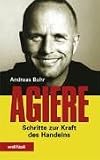 Produkt-Bild: Agiere: Schritte zur Kraft des Handelns