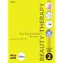 Beauty Therapy - the Foundations: The Official Guide to Level 2 (Habia City & Guilds)
