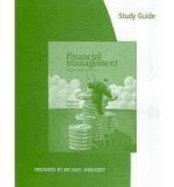 Study Guide for Brigham/Ehrhardts Financial Management: Theory & Practice