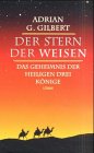 Der Stern der Weisen - Adrian G. Gilbert