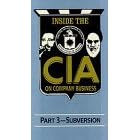 Inside the CIA, Vol. 3 - Subversion