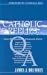 Catholic Replies 2: The over 800 Questions Answered about Adam and Eve, Annulments, Clergy Sex Abuse, Contraception, Cremation, Evolution, Gerneral Absolution, ... Secret of Fatima, Stem Cell Research, Viagra by James J. Drummey ISBN 0964908794