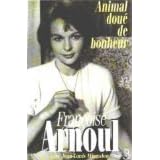 Animal dou� de bonheurpar Fran�oise Arnoul