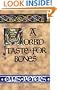 A Morbid Taste for Bones