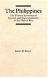 The Philippines: The Political Economy of Growth and Impoverishment in the Marcos Era