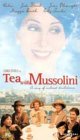 Tea With Mussolini [1999]