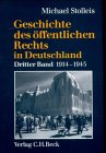 Geschichte des &ouml;ffentlichen Rechts in Deutschland, Bd.3, Staatsrechtswissenschaft und Verwaltungsrechtswissenschaft in Republik und Diktatur 1914-1945: Band 3 - Michael Stolleis