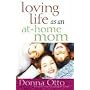 Loving Life as an At-Home Mom