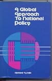 A global approach to national policy