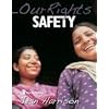 Safety (Our Rights)