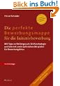 Die perfekte Bewerbungsmappe f�r die Initiativbewerbung