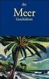 Meer Geschichten - Ein literarisches Lesebuch. - G&uuml;nter Stolzenberger