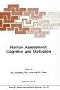 Human Assessment: Cognition and Motivation (NATO Science Series D: (closed))