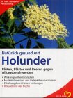 Nat&uuml;rlich gesund mit Holunder - Hanspeter Hemgesberg