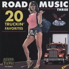 Vol. 3-Road Music: 20 Truckin Favorites