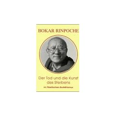 Der Tod und die Kunst des Sterbens im Tibetischen Buddhismus