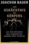 Das Ged�chtnis des K�rpers. Wie Bezie...