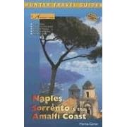 Adventure Guide Naples, Sorrento, The Amalfi Coast: Capri, Ischia, Pompeii, Positano (Adventure Guides Series)