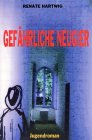 Gef�hrliche Neugier