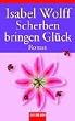 Scherben bringen Gl�ck.