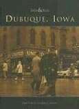  : Dubuque,  Iowa   (IA)   (Then and Now)
