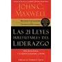 Las 21 leyes irrefutables del liderazgo: Siga estas leyes, y la gente lo seguira a usted (Spanish Edition)