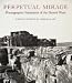 Book Perpetual Mirage: Photographic Narratives of the Desert West