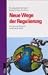 Neue Wege der Regulierung