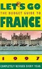 Let's Go 1997: France: The Budget Guides (Let's Go)