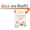 Lebenslust: Wider die Di�t-Sadisten, den Gesundheitswahn und den Fitness-Kult