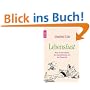 Lebenslust: Wider die Di�t-Sadisten, den Gesundheitswahn und den Fitness-Kult