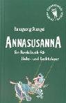 Annasusanna - Ein Pendelbuch f&uuml;r Links- und Rechtsleser - Hansgeorg Stengel