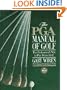 The PGA Manual of Golf: The Professional's Way to Play Better Golf