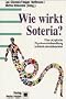 Wie wirkt Soteria?