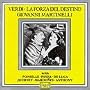 Giovanni Martinelli Sings Verdi: La Forza del Destino (excerpts) / Recital by Giovanni Martinelli (Excepts from operas by Donizetti, Rossini, Verdi, Leoncavallo, and Giordano)