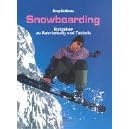 Snowboarding. Ratgeber zu Ausr�stung und Technik. by  Greg Goldman