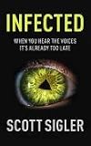 Infected: A Novel