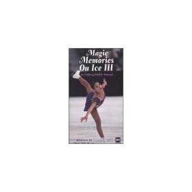 Magic Memories on Ice III: An Unforgettable Season [VHS]