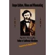 Grape Culture, Wines and Wine Making by Wine Making