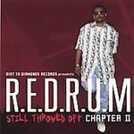 Still Throwed Off Chapter II (2)1. Cant Stop Now 2. Buck a Hater 3. Back Against the Wall 4. Walkin That Walk (feautring Homegrown) 5. Pop That Monkey (feat. INDO) 6. Big Dreams 7. Got em Bouncing 8. Heist, The (feat. Mindless Thoughts) 9. Brought Me Bank 10. That Latenight 11. U Aint Bout That 12. Burning It Down (feat. Pedaman & Dat Dirty Boy)