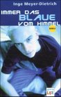 Image of Immer das Blaue vom Himmel
