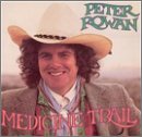 Review Peter Rowan  / Medicine Trail