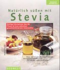Produkt-Bild: Nat&uuml;rlich s&uuml;ssen mit Stevia. Buch mit Steviabl&auml;ttchen-P&auml;ckchen. Kombipack