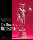 Produkt-Bild: Die R&ouml;mer in Regensburg