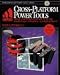 Cross Platform Power Tools: Development for Macintosh, Windows and Windows NT (Random House Power Tools Series)